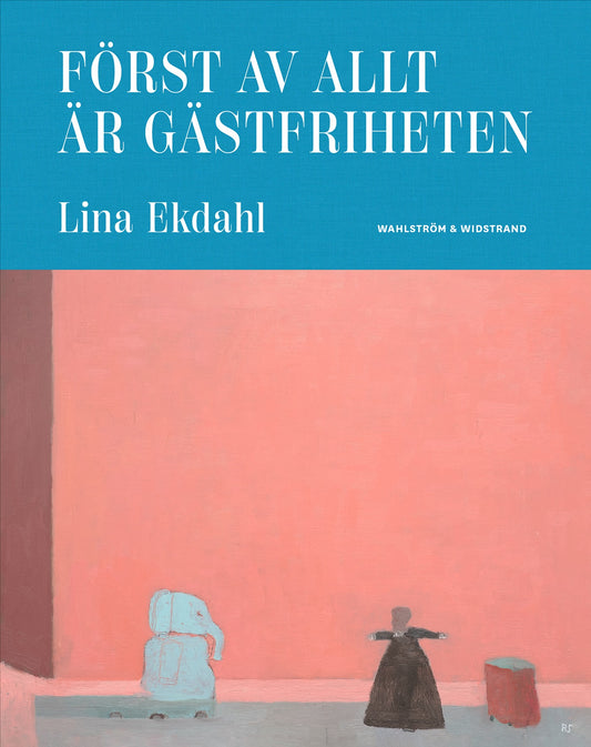 Först av allt är gästfriheten – E-bok