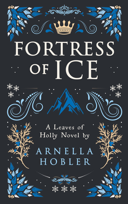 Fortress of Ice: Leaves of Holly Book III – E-bok