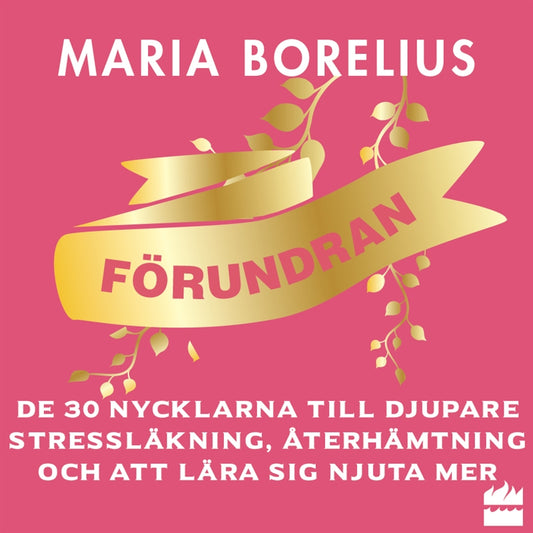 Förundran: De 30 nycklarna till djupare stressläkning, återhämtning och att lära sig njuta mer – Ljudbok