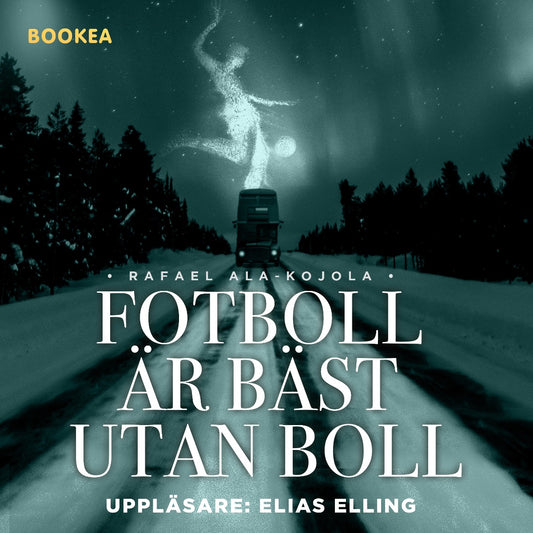 Fotboll är bäst utan boll – Ljudbok