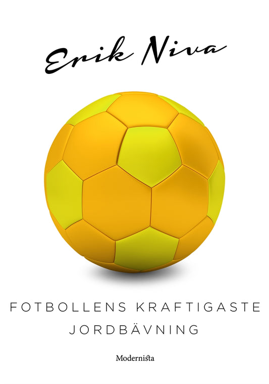 Fotbollens kraftigaste jordbävning – E-bok