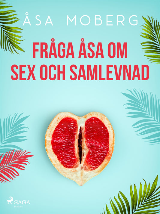 Fråga Åsa om sex och samlevnad – E-bok