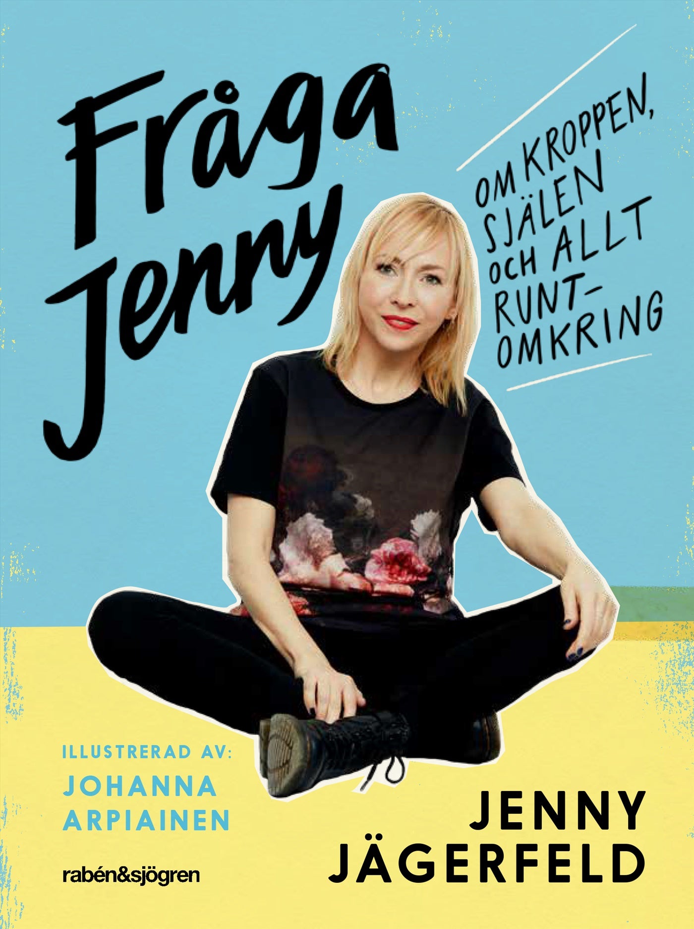 Fråga Jenny : om kroppen, själen och allt runtomkring – E-bok