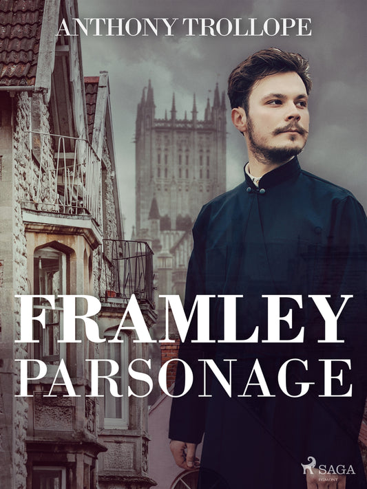 Framley Parsonage – E-bok