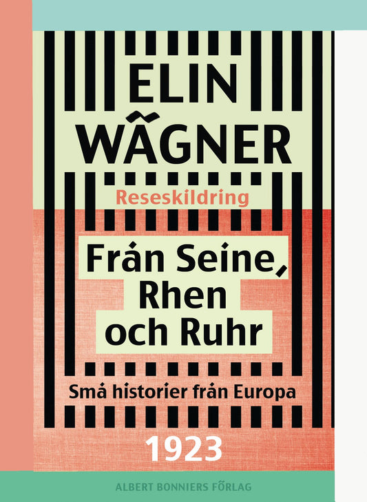 Från Seine, Rhen och Ruhr : små historier från Europa – E-bok