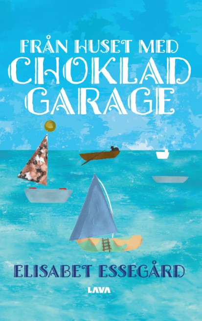 Från huset med chokladgarage  – E-bok
