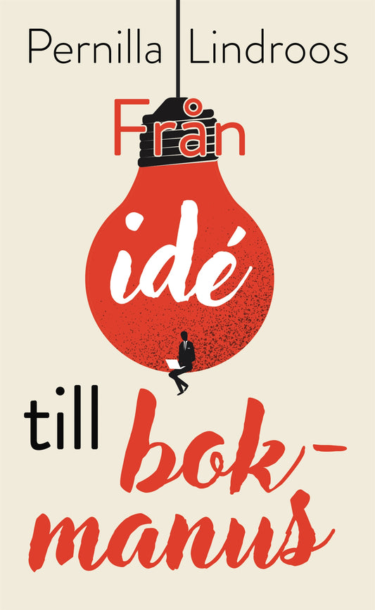 Från idé till bokmanus – E-bok