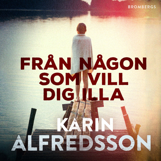 Från någon som vill dig illa – Ljudbok