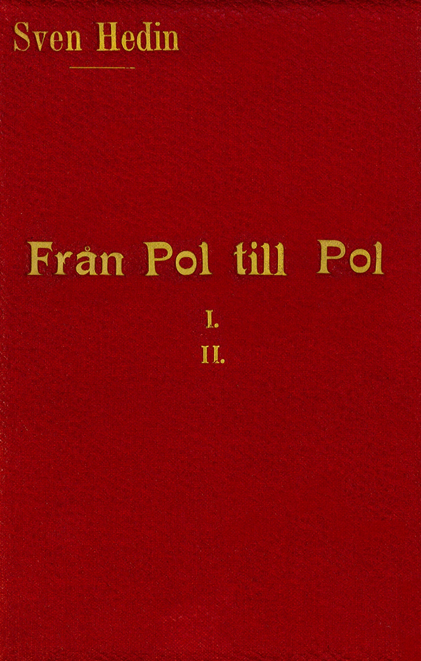 Från pol till pol : 1-2 – E-bok