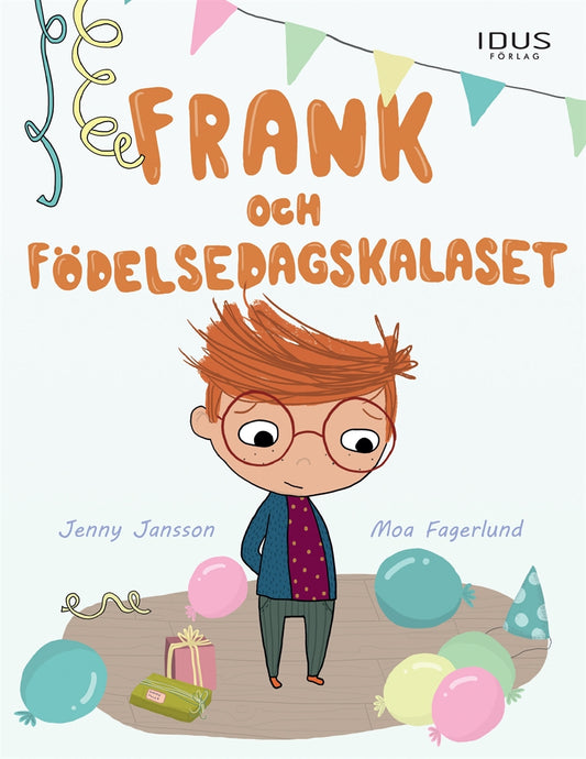 Frank och födelsedagskalaset – E-bok