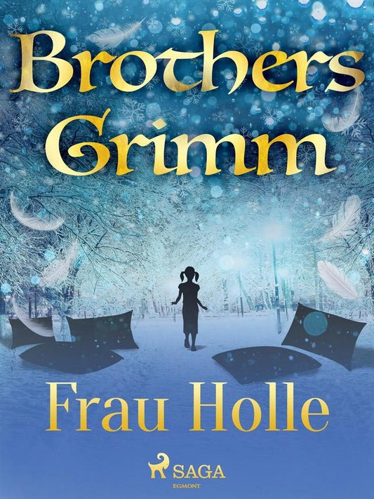 Frau Holle – E-bok