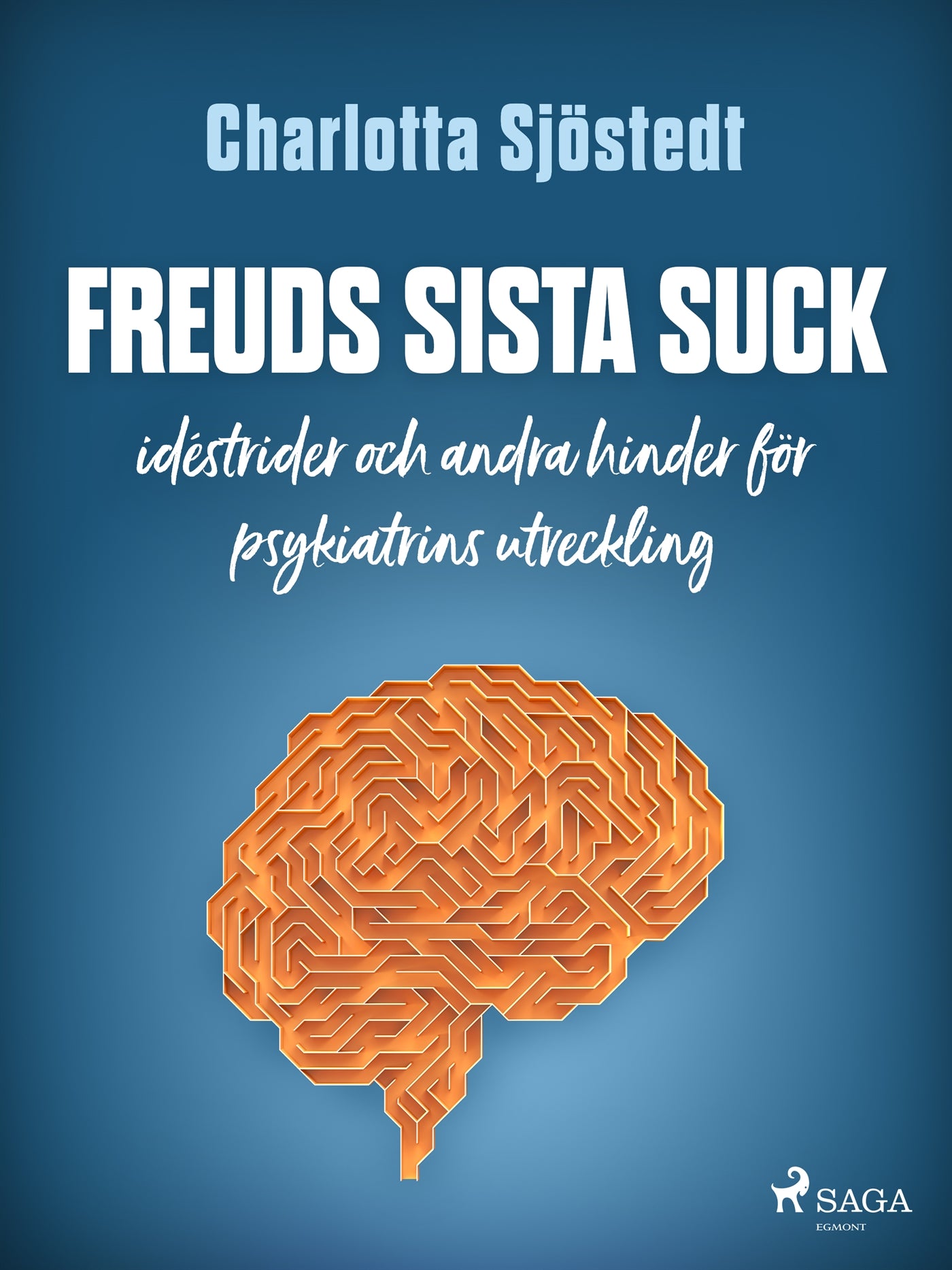 Freuds sista suck – E-bok