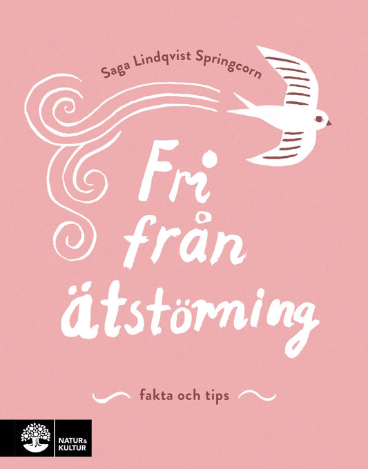 Fri från ätstörning : fakta och tips – E-bok