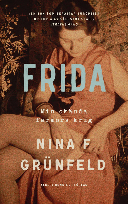 Frida : min okända farmors krig – E-bok