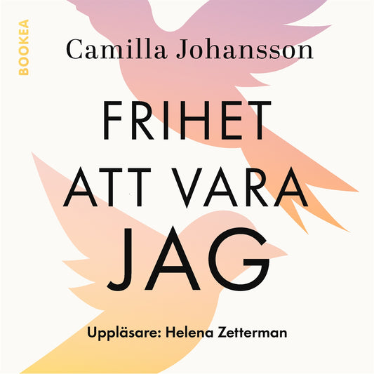 Frihet att vara jag : utan någon annans tillåtelse – Ljudbok
