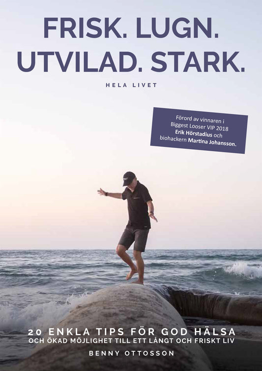 Frisk. Lugn. Utvilad. Stark. Hela livet. – E-bok