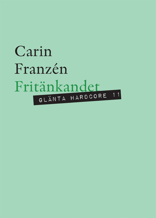 Fritänkandet : Kvinnliga libertiner och en annan humanism – E-bok