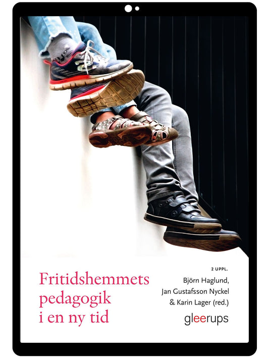 Fritidshemmets pedagogik i en ny tid e-bok, 2 uppl
