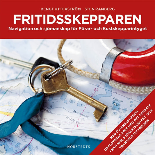 Fritidsskepparen : navigation och sjömanskap för förar- och kustskepparintyget – E-bok