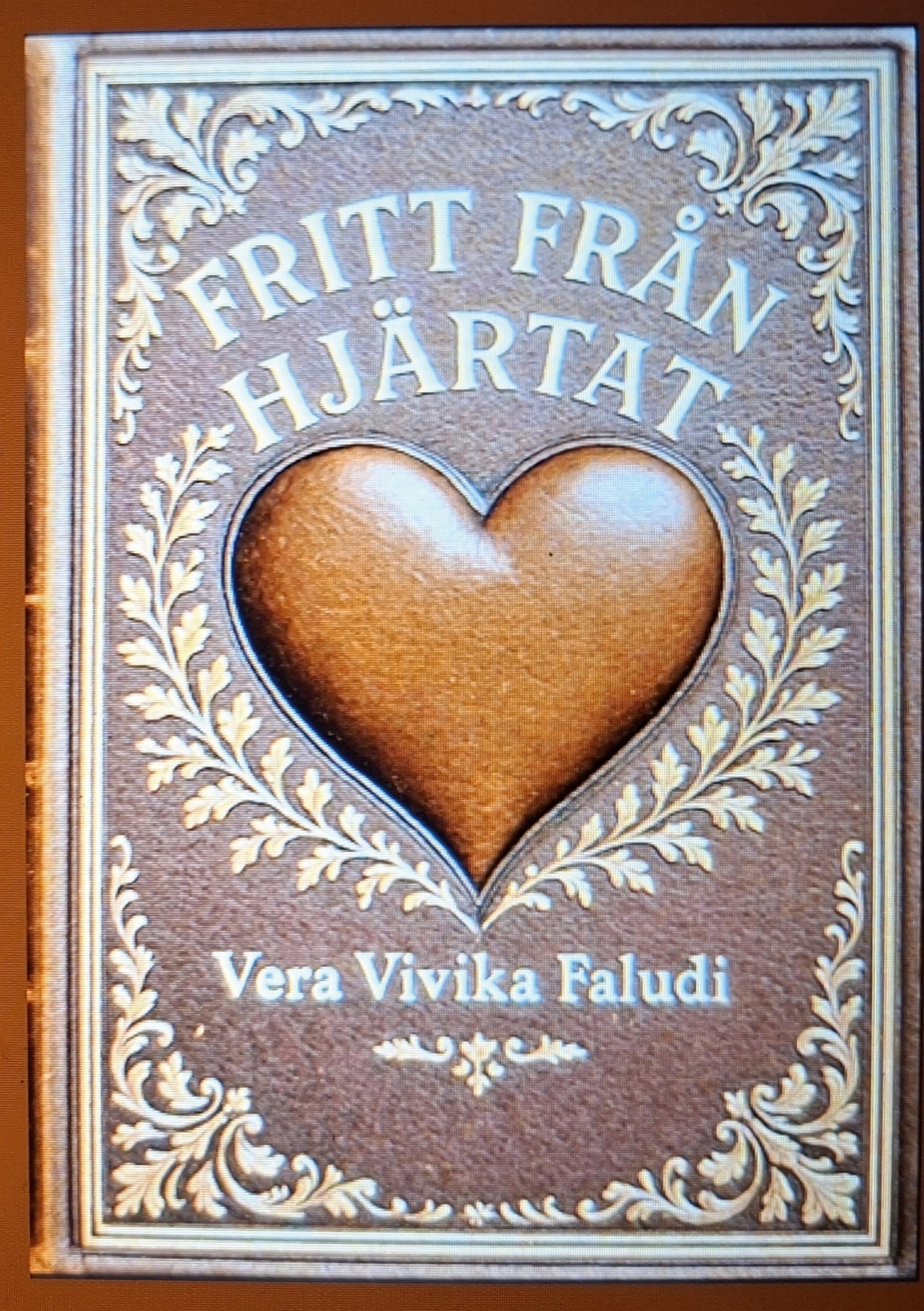 Fritt från hjärtat – E-bok