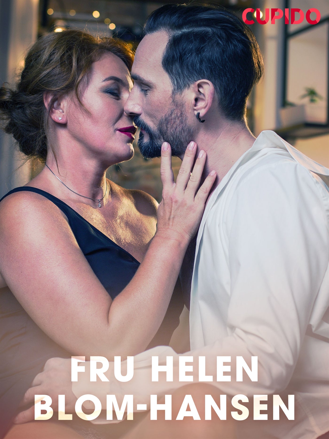 Fru Helen Blom-Hansen - erotiska noveller – E-bok