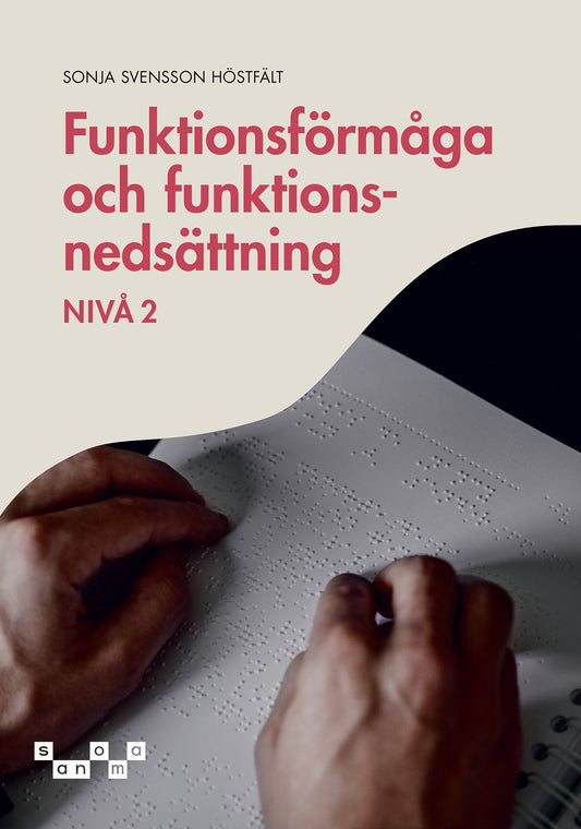 Funktionsförmåga och funktionsnedsättning - nivå 2, e-bok – E-bok