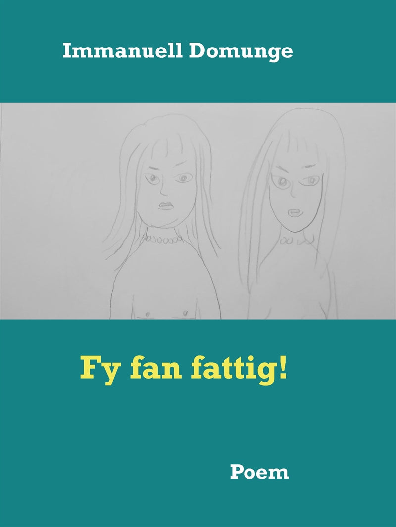 Fy fan fattig!: Poem – E-bok