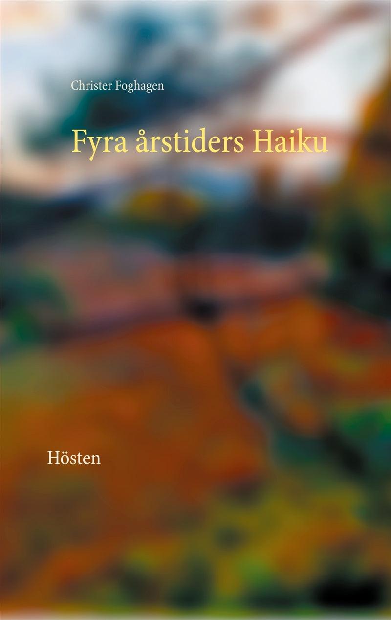 Fyra årstiders Haiku - IV: Hösten – E-bok