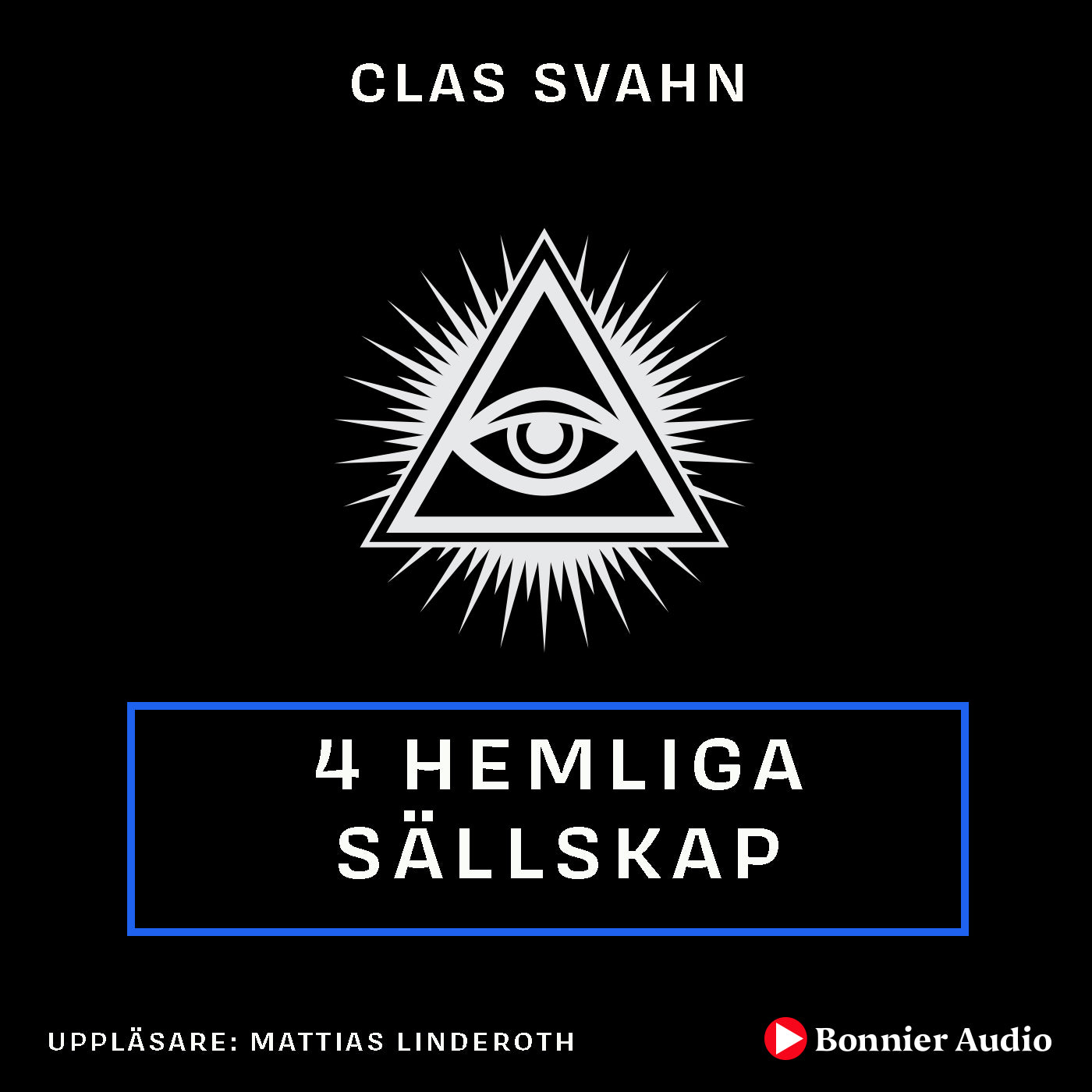 Fyra hemliga sällskap – Ljudbok