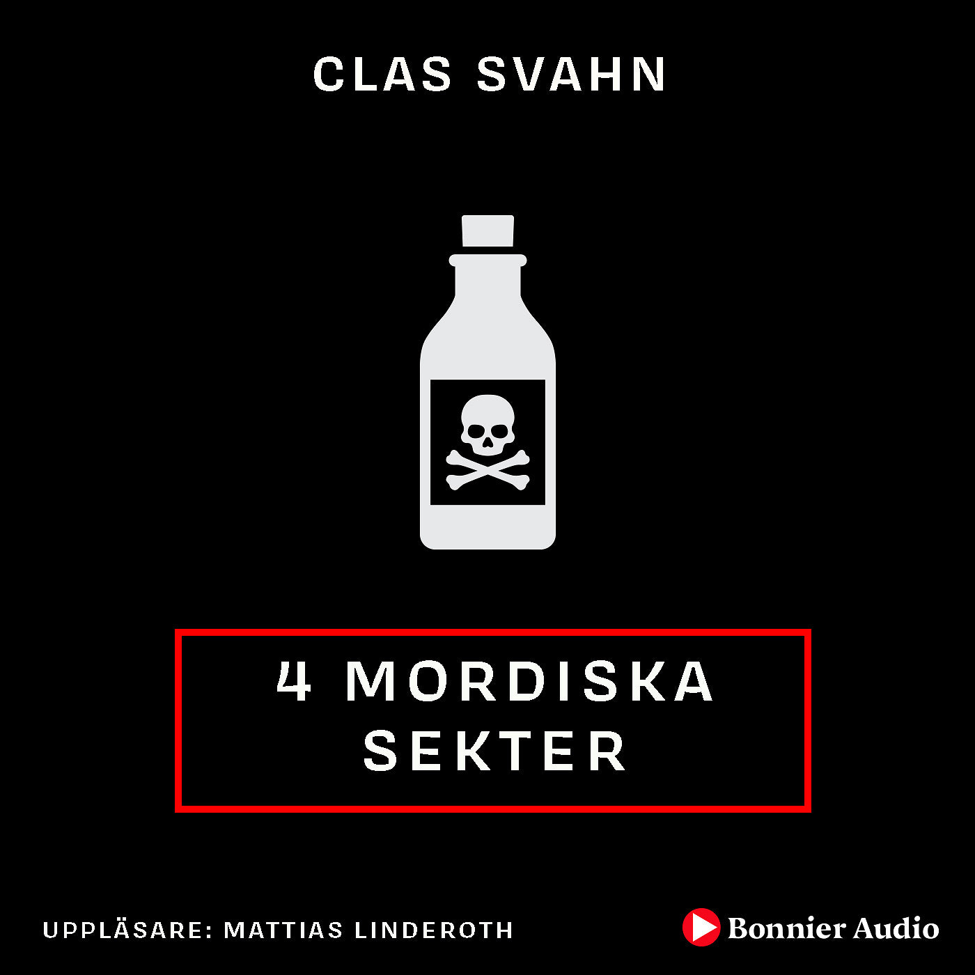 Fyra mordiska sekter : - – Ljudbok