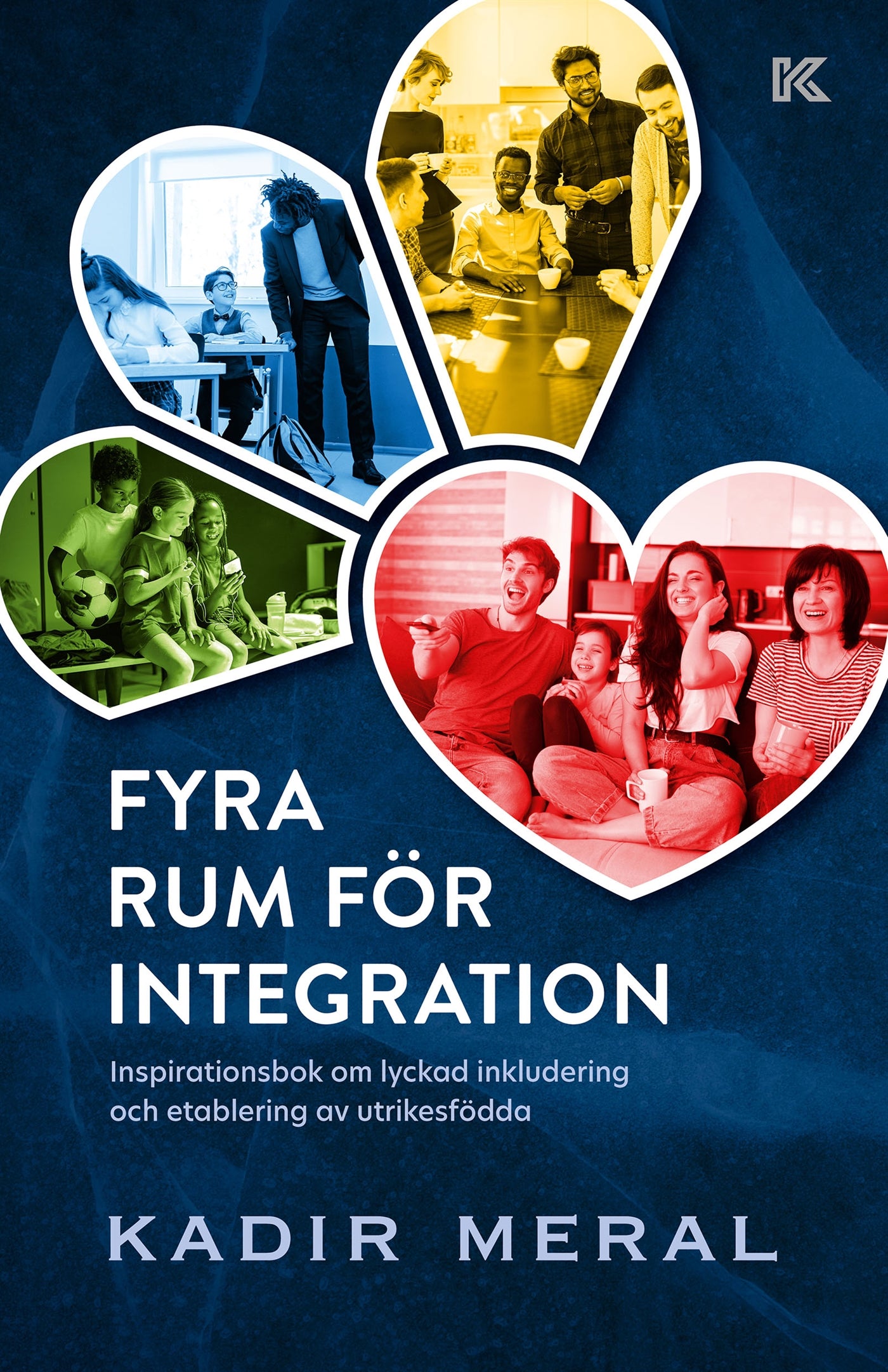 Fyra rum för integration – Inspirationsbok om lyckad inkludering och etablering av utrikesfödda  – E-bok