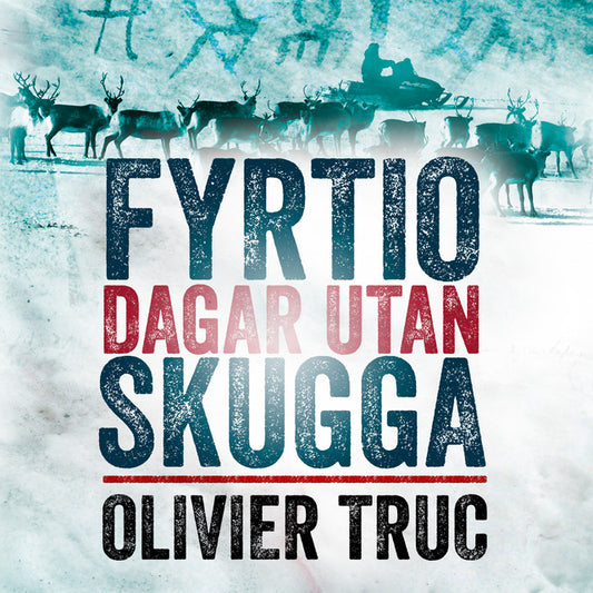 Fyrtio dagar utan skugga – Ljudbok
