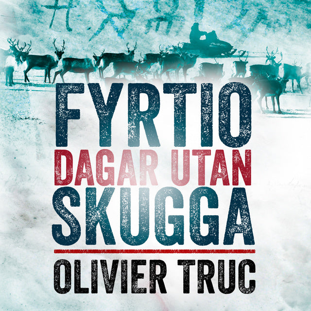 Fyrtio dagar utan skugga – Ljudbok