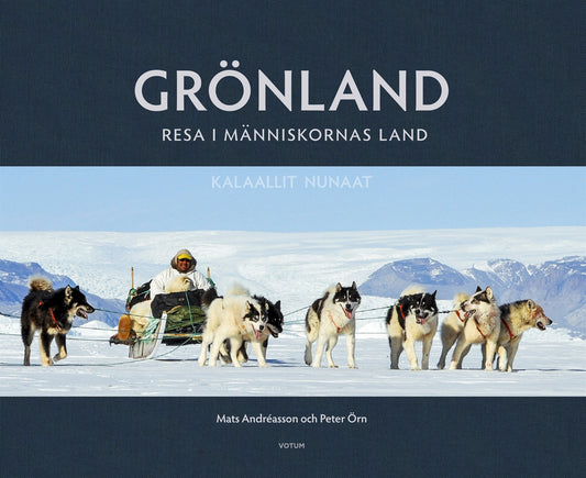 GRÖNLAND : resa i människornas land – E-bok