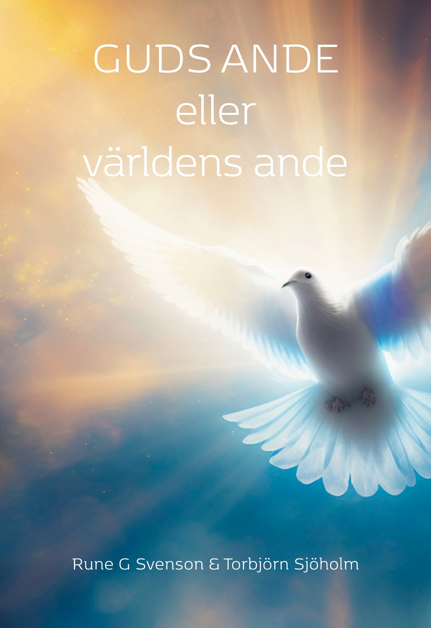 GUDS ANDE eller världens ande – E-bok