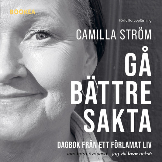 Gå bättre sakta : dagbok från ett förlamat liv – Ljudbok