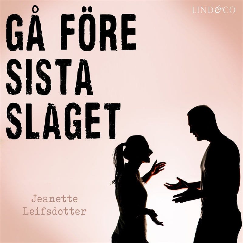 Gå före sista slaget: En sann historia – Ljudbok