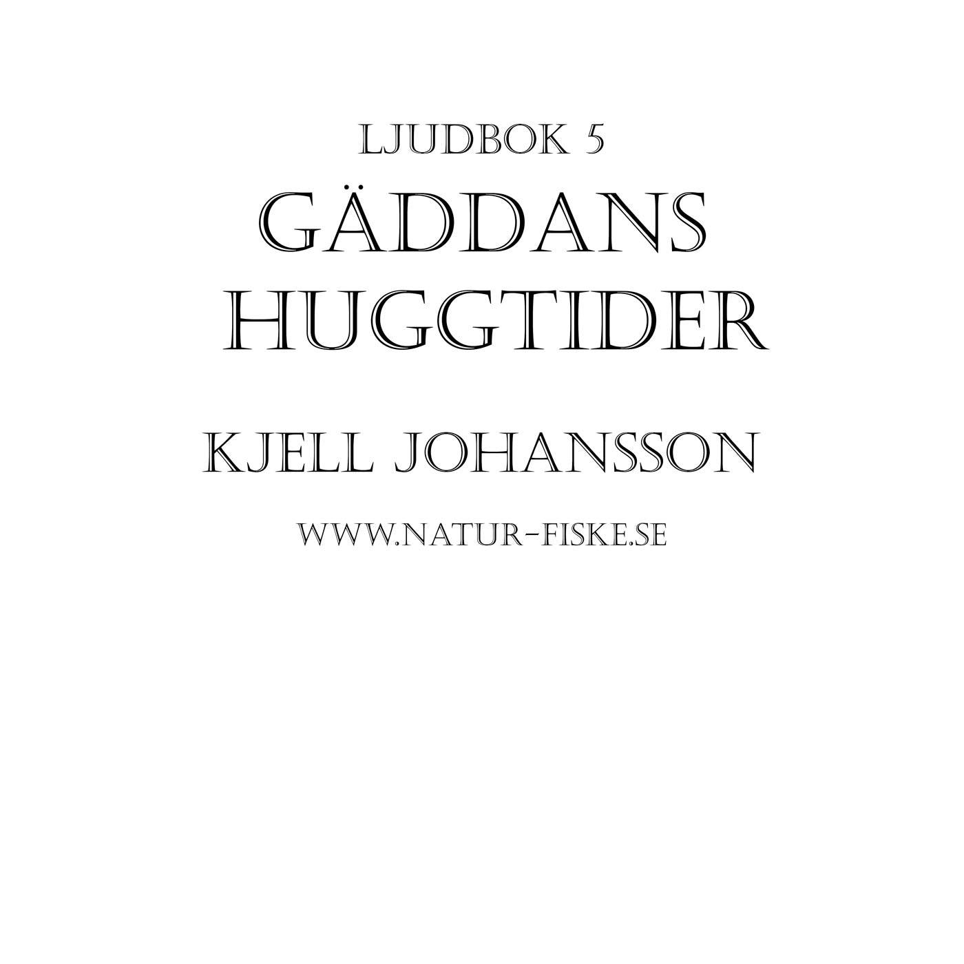 Gäddans Huggtider – Ljudbok