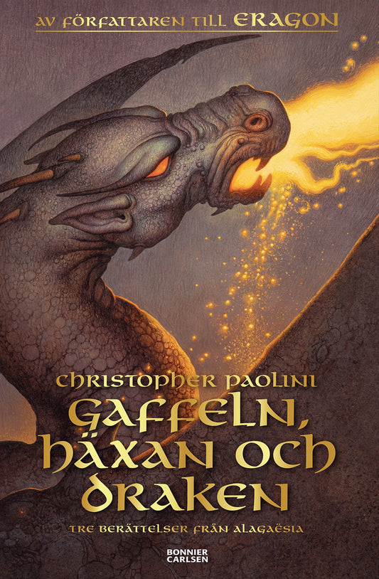 Gaffeln, häxan och draken : tre berättelser från Alagaësia – E-bok