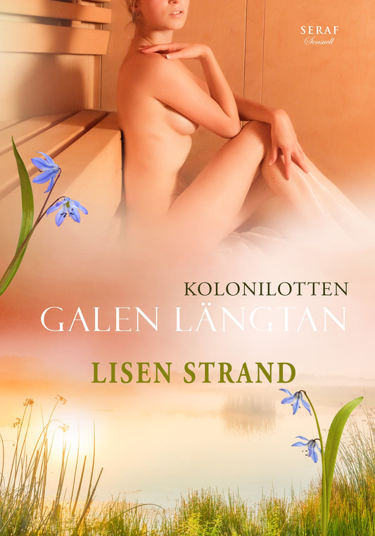 Galen längtan – E-bok