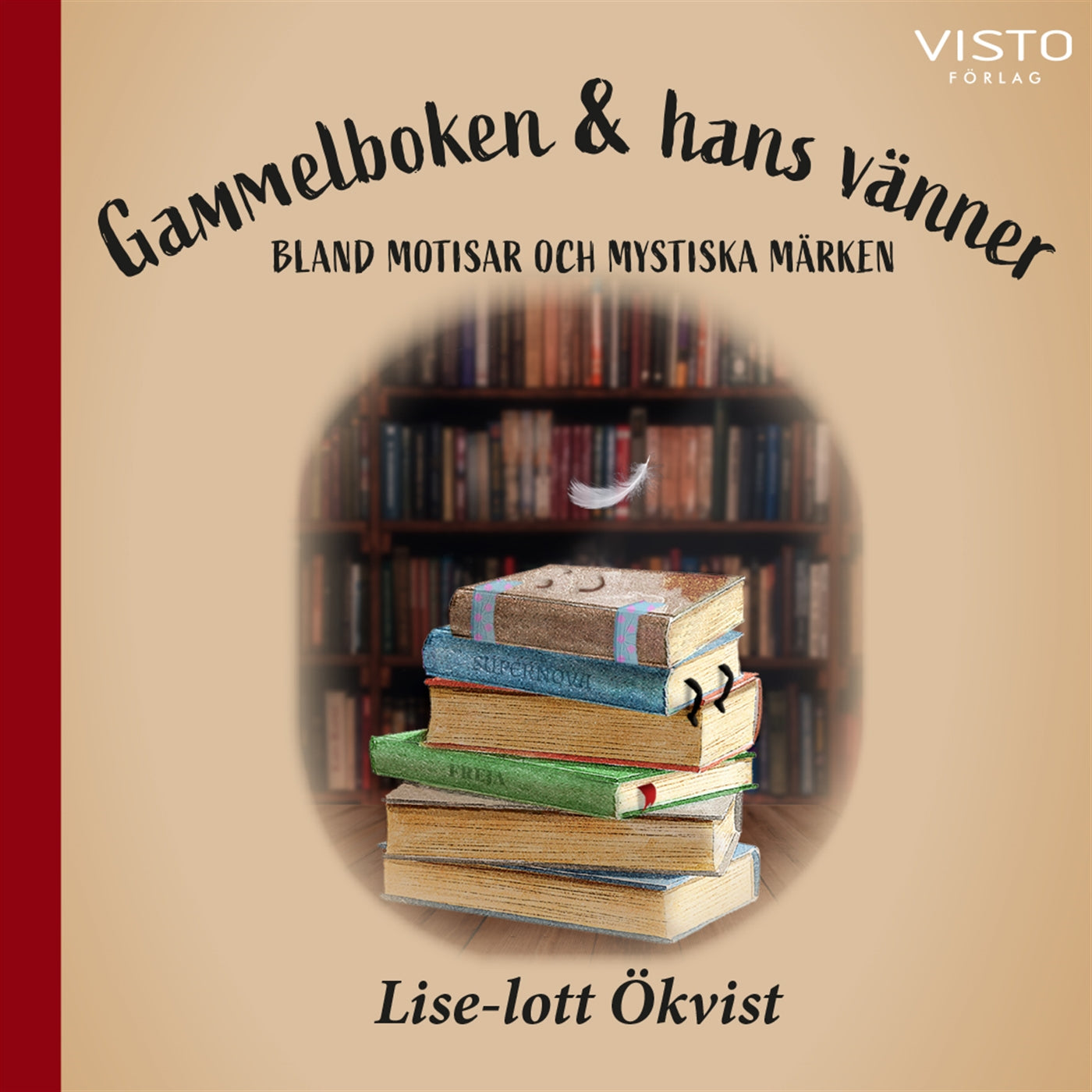 Gammelboken & hans vänner : bland motisar och mystiska märken – Ljudbok