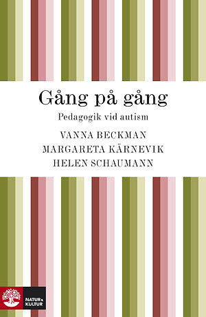 Gång på gång : pedagogik vid autism och autismliknande tillstånd – E-bok