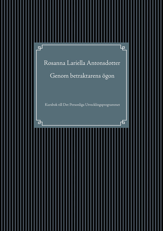Genom betraktarens ögon: Kursbok till Det Personliga Utvecklingsprogrammet – E-bok