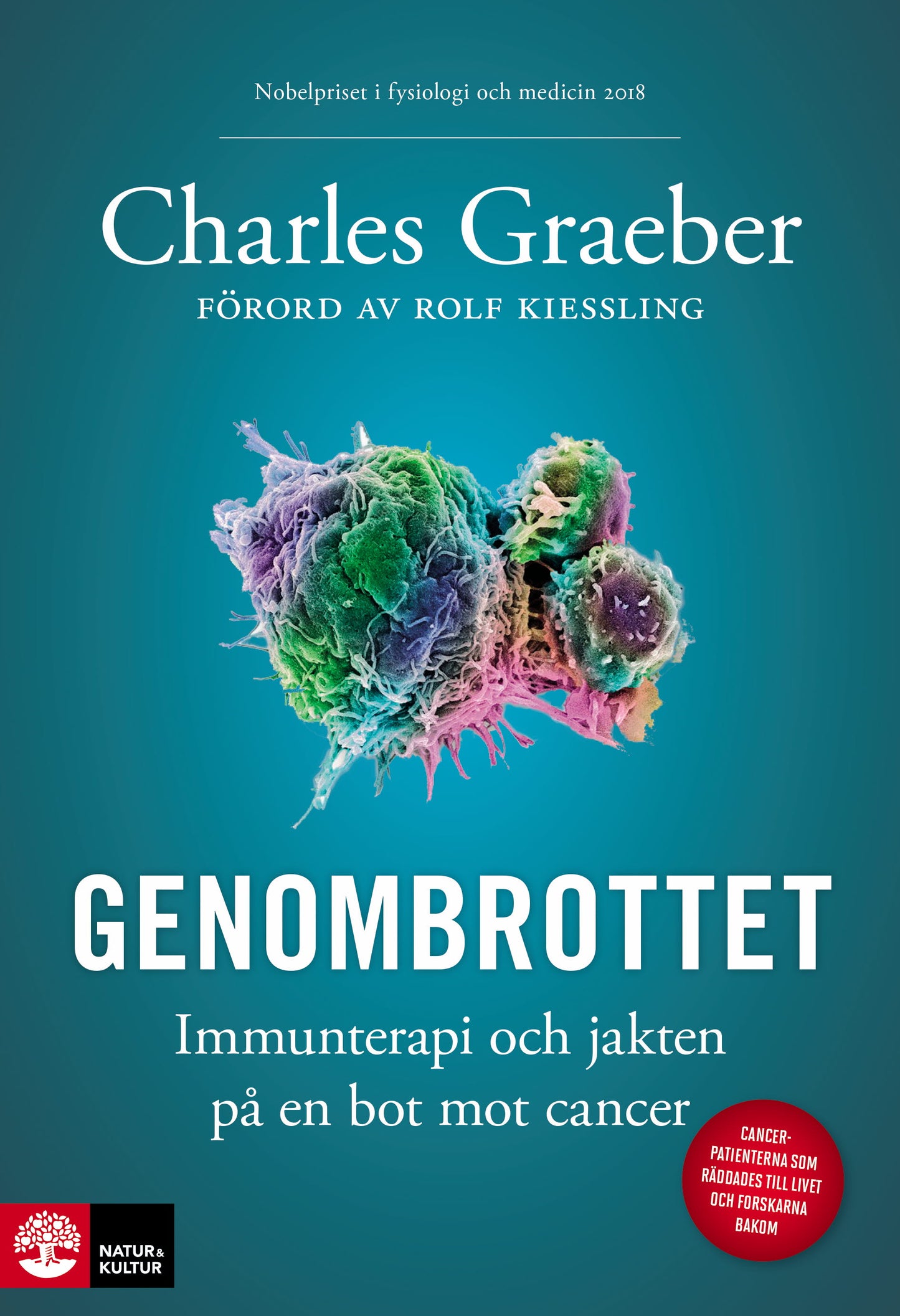 Genombrottet : Immunterapi och jakten på en bot mot cancer – E-bok