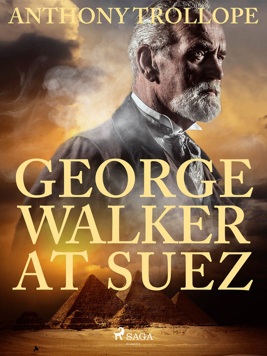 George Walker at Suez – E-bok