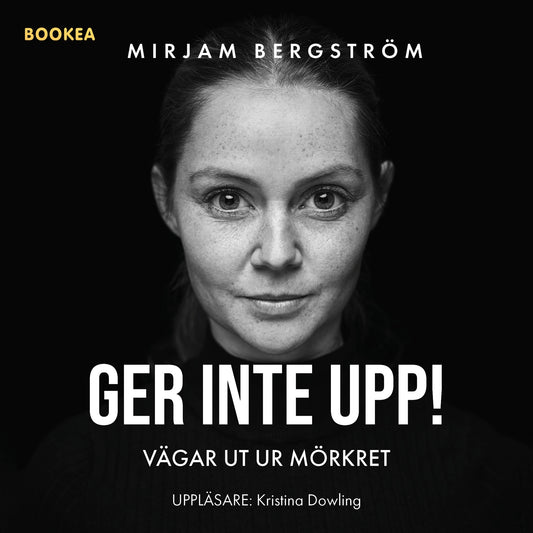 Ger inte upp! : vägar ut ur mörkret – Ljudbok