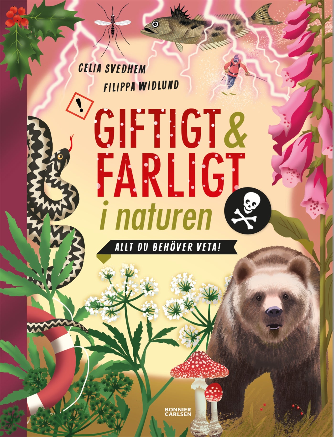Giftigt och farligt i naturen : allt du behöver veta – E-bok