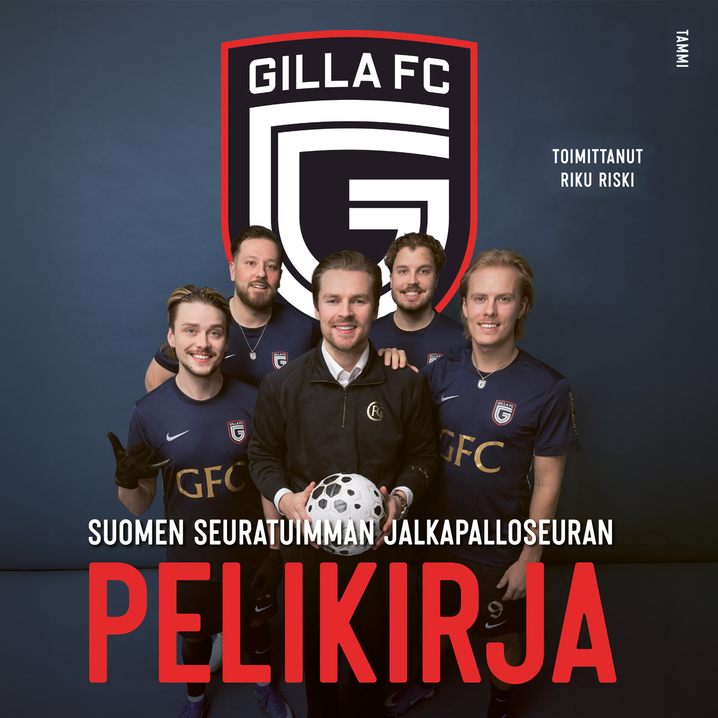 Gilla FC. Suomen seuratuimman jalkapalloseuran pelikirja – Ljudbok