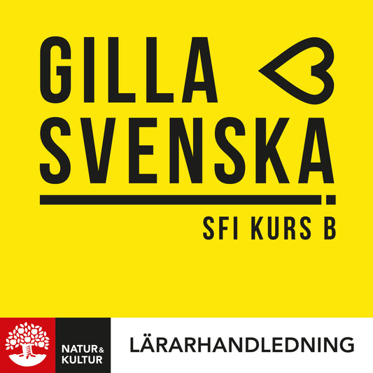 Gilla svenska B Lärarhandledning Digital