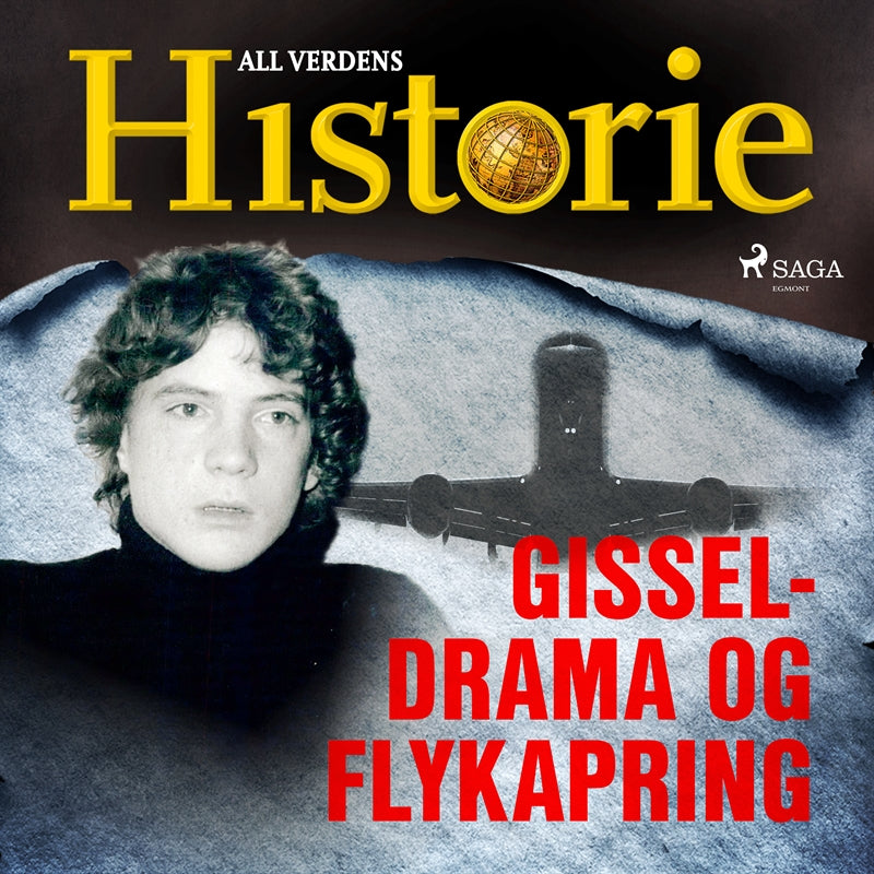 Gisseldrama og flykapring – Ljudbok